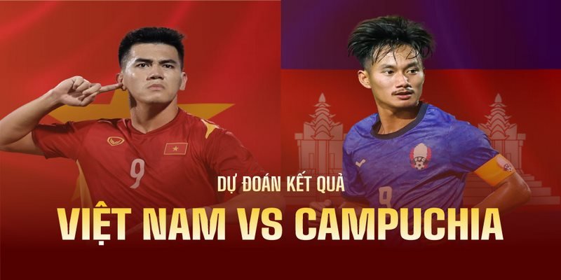 Việt Nam vs Campuchia